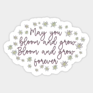 Sound of Music May You Bloom and Grow Sticker